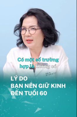 Bác sĩ Vân lý giải vì sao phụ nữ hiện đại nên giữ kinh nguyệt đến tuổi 60